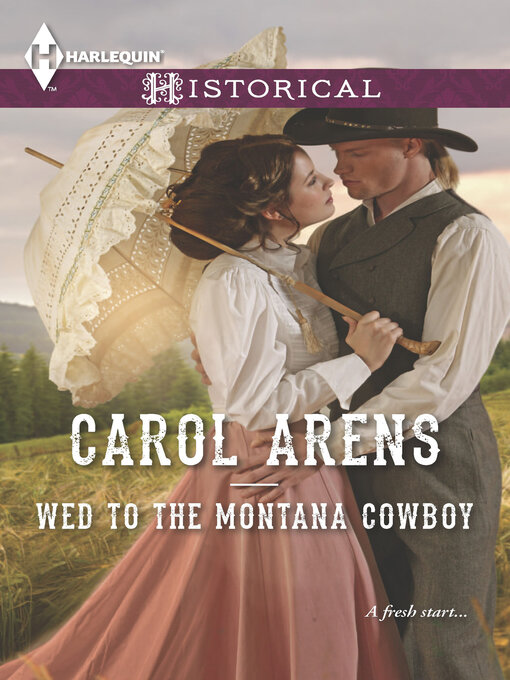 Title details for Wed to the Montana Cowboy by Carol Arens - Wait list
